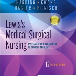 Test Bank for Lewis’s Medical-Surgical Nursing 12th Edition 