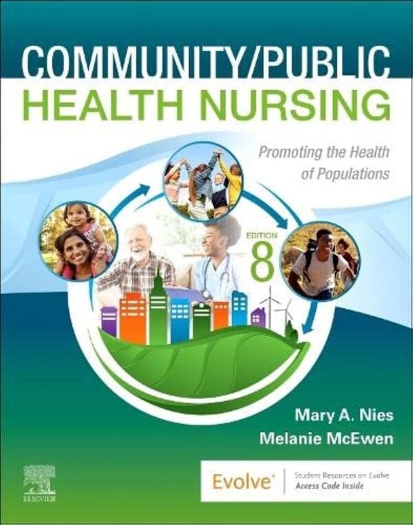 Test Bank for Community/Public Health Nursing: Promoting the Health of Populations 8th Edition
