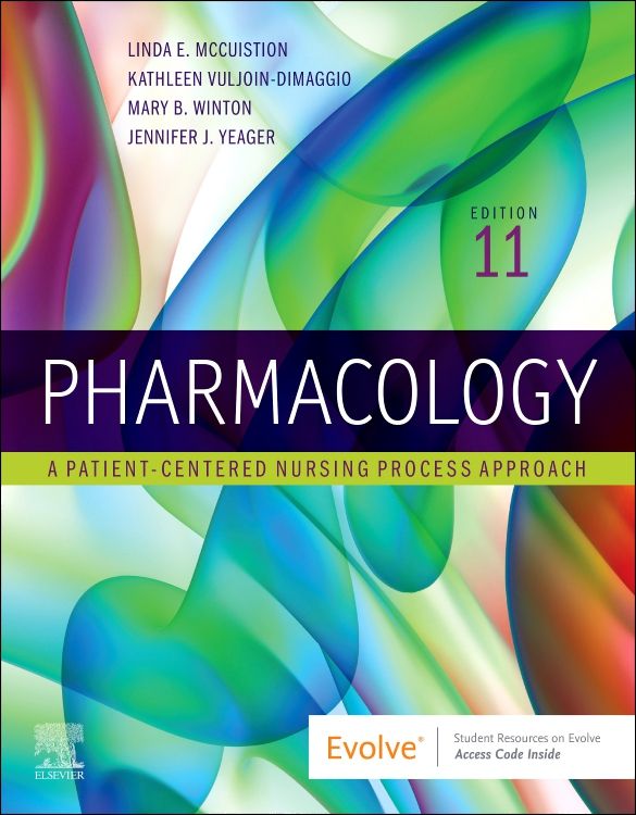 Test Bank Pharmacology: A Patient-Centered Nursing Process Approach, 11th Edition 1 Test Bank Pharmacology: A Patient-Centered Nursing Process Approach, 11th Edition