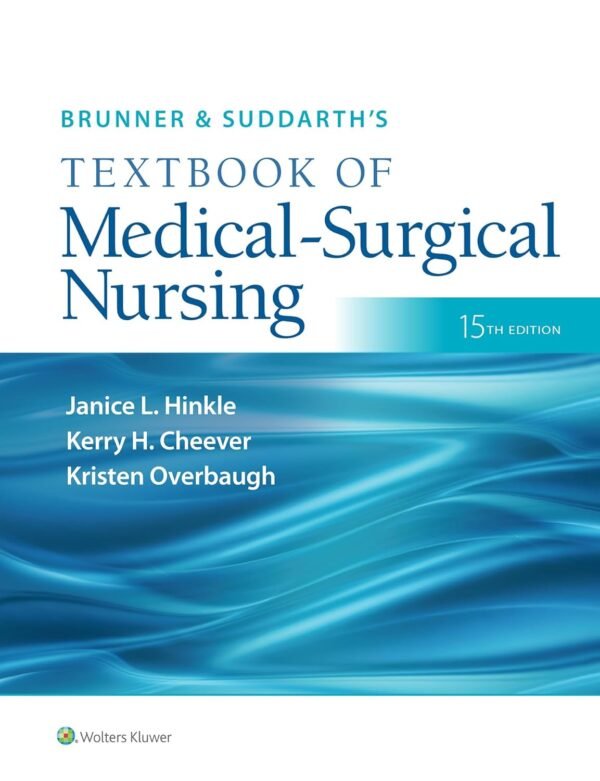 Brunner & Suddarth’s Medical-Surgical Nursing 15th Edition Test Bank PDF
