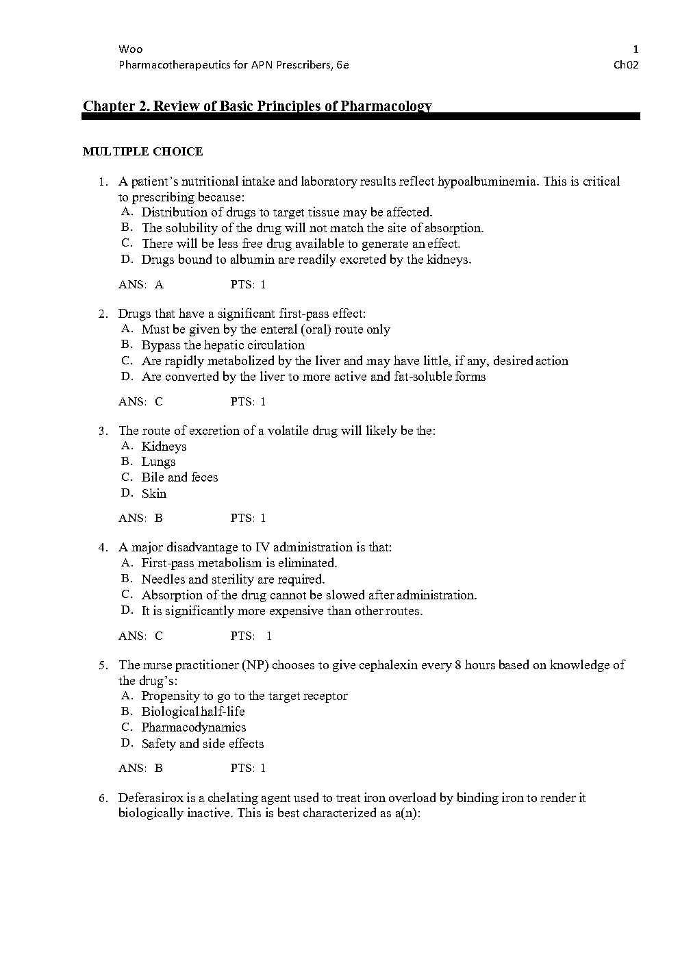 Pharmacotherapeutics for Advanced Practice Nurse Prescribers, 6th Edition Test Bank PDF 3 Pharmacotherapeutics for Advanced Practice Nurse Prescribers 6th Edition Test Bank Chapter 2 Multiple Choice Questions with Answers – Basic Principles of Pharmacology, First Pass Effect, Drug Excretion