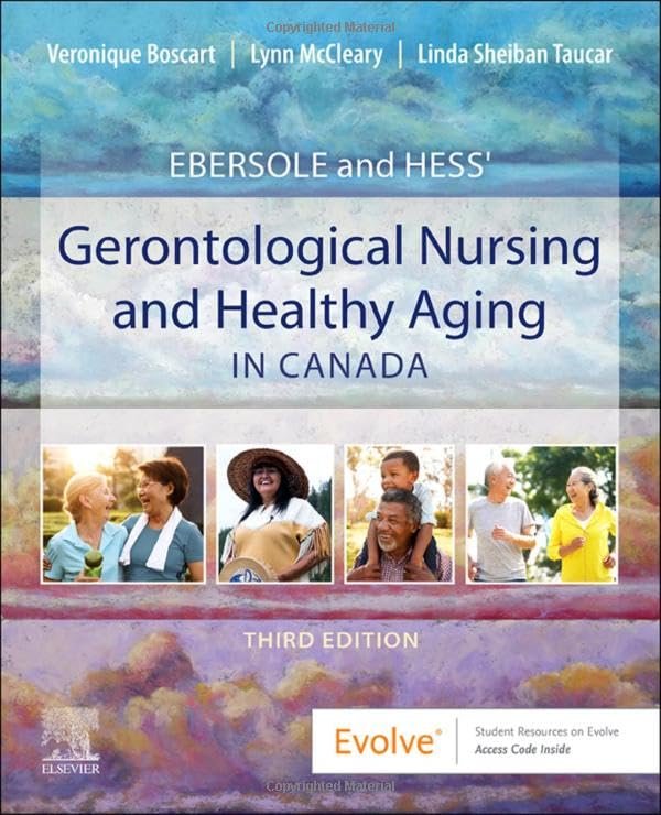 Test Bank for Gerontological Nursing & Healthy Aging in Canada 3rd Edition 1 Test Bank for Gerontological Nursing & Healthy Aging in Canada 3rd Edition