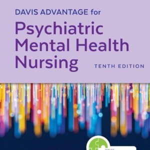 Test Bank Davis Advantage for Psychiatric Mental Health Nursing 10th Edition