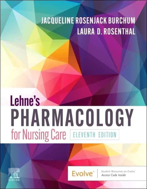 Test bank Lehne's Pharmacology for Nursing Care, 11th Edition 1 Lehne’s Pharmacology for Nursing Care 11th Edition Test Bank PDF cover — Burchum, Rosenthal — NCLEX ATI HESI prep