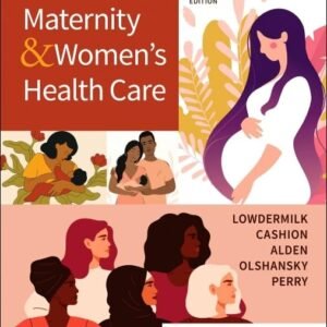 Maternity & Women's Health Care 13th Ed Test Bank (PDF, Answers)