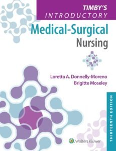 Timby’s Introductory Medical-Surgical Nursing 13th Edition Test Bank PDF