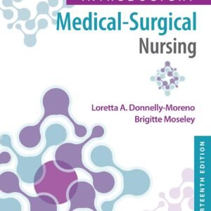 Timby’s Introductory Medical-Surgical Nursing 13th Edition Test Bank PDF
