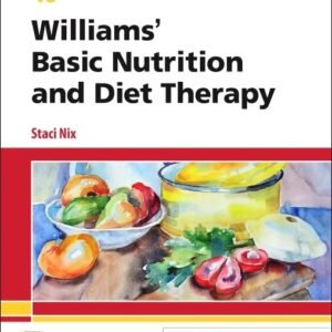 Williams’ Basic Nutrition and Diet Therapy 16th Edition Test Bank PDF – Staci Nix McIntosh – NCLEX, HESI, ATI Nutrition Exam Prep